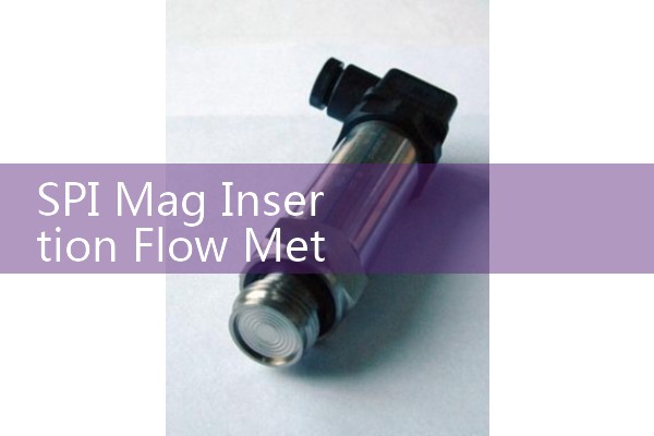 SPI Mag Insertion Flow Meter: Economical Large-Pipe Adjustable Sensors