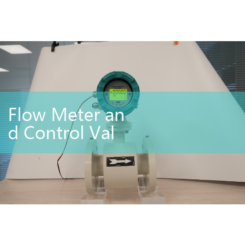 Flow Meter and Control Valve Integration: Automated Feedback Loops for Process Control
